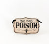 'Pick Your Poison' Sign