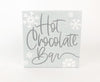 'Hot Chocolate Bar' Sign